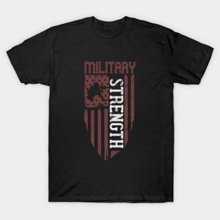 Military stength 1 T-Shirt